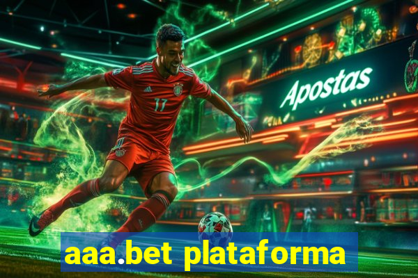 aaa.bet plataforma